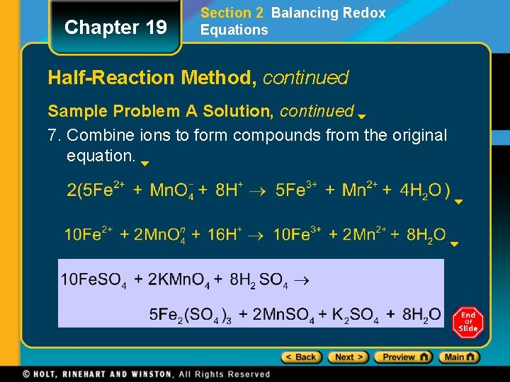 Chapter 19 Section 2 Balancing Redox Equations Half-Reaction Method, continued Sample Problem A Solution,