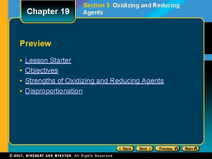 Chapter 19 Section 3 Oxidizing and Reducing Agents Preview • • Lesson Starter Objectives