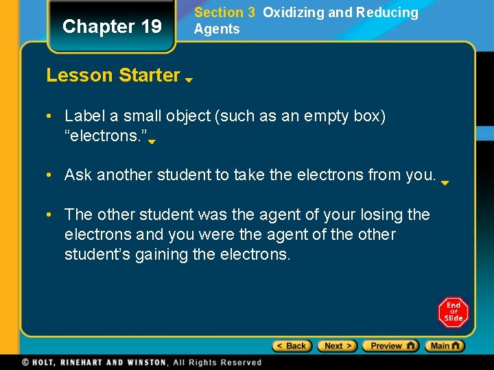 Chapter 19 Section 3 Oxidizing and Reducing Agents Lesson Starter • Label a small