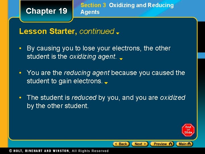 Chapter 19 Section 3 Oxidizing and Reducing Agents Lesson Starter, continued • By causing