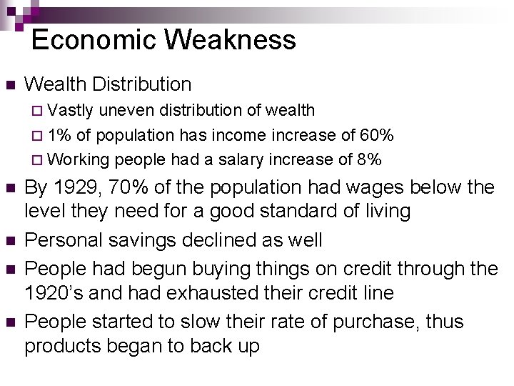 Economic Weakness n Wealth Distribution ¨ Vastly uneven distribution of wealth ¨ 1% of Economic Weakness n Wealth Distribution ¨ Vastly uneven distribution of wealth ¨ 1% of