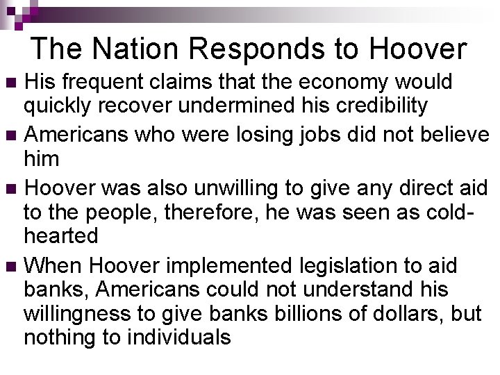 The Nation Responds to Hoover His frequent claims that the economy would quickly recover The Nation Responds to Hoover His frequent claims that the economy would quickly recover
