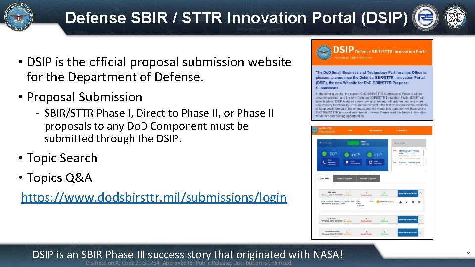 Defense SBIR / STTR Innovation Portal (DSIP) • DSIP is the official proposal submission