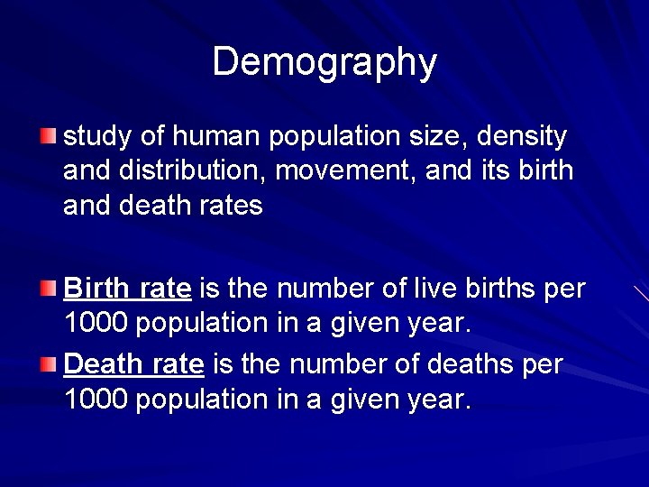Demography study of human population size, density and distribution, movement, and its birth and