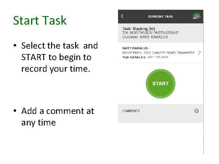 Start Task • Select the task and START to begin to record your time.
