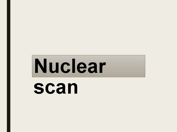 Nuclear scan 