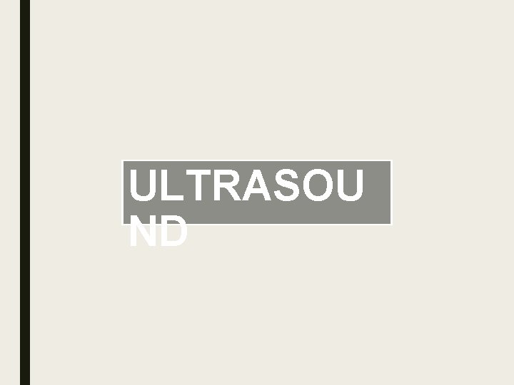 ULTRASOU ND 