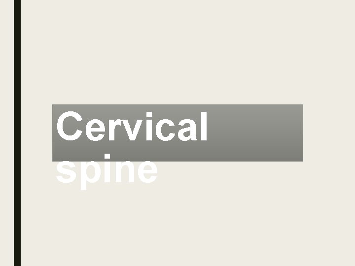 Cervical spine 