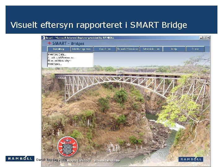Visuelt eftersyn rapporteret i SMART Bridge Dansk Brodag 2006 