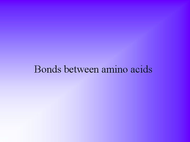 Bonds between amino acids 