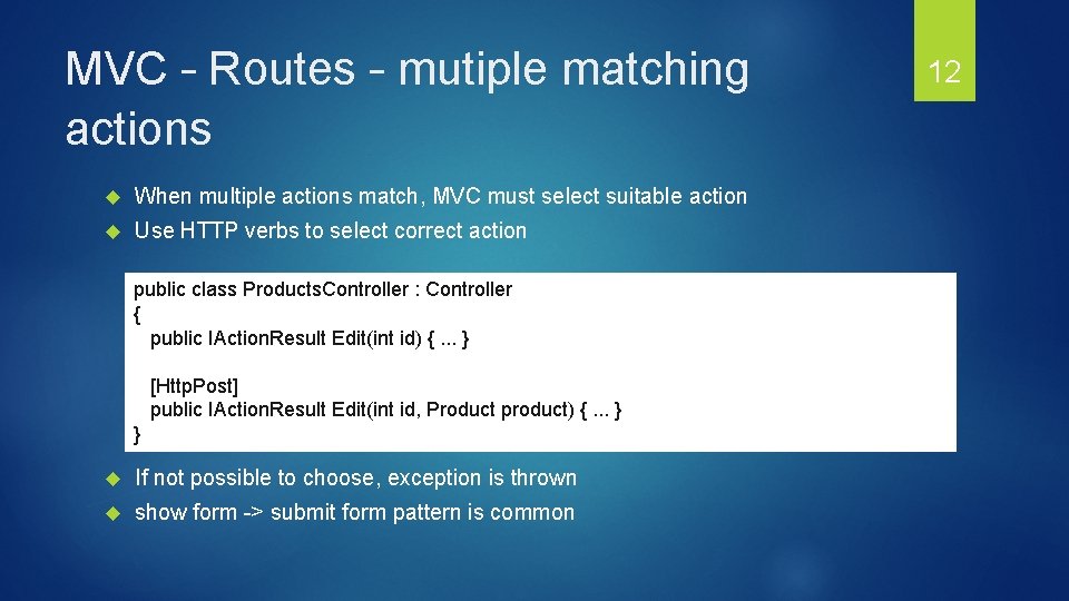 MVC – Routes – mutiple matching actions When multiple actions match, MVC must select MVC – Routes – mutiple matching actions When multiple actions match, MVC must select