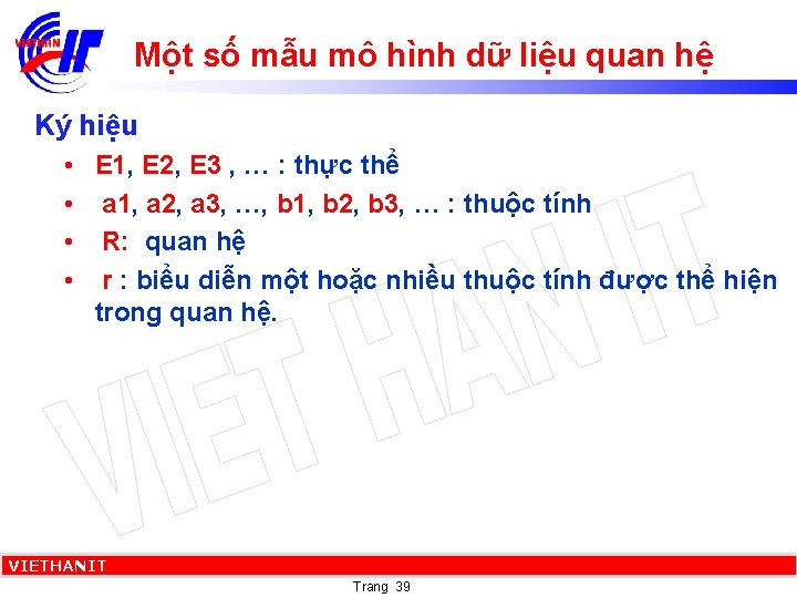 Một số mẫu mô hình dữ liệu quan hệ Ký hiệu • E 1,