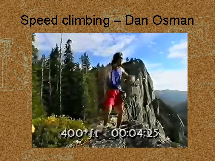 Speed climbing – Dan Osman 