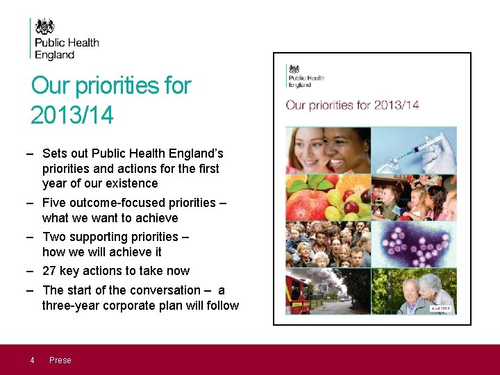 Our priorities for 2013/14 – Sets out Public Health England’s priorities and actions for