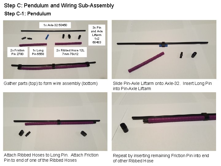 Step C: Pendulum and Wiring Sub-Assembly Step C-1: Pendulum 1 x Axle-32 50450 2