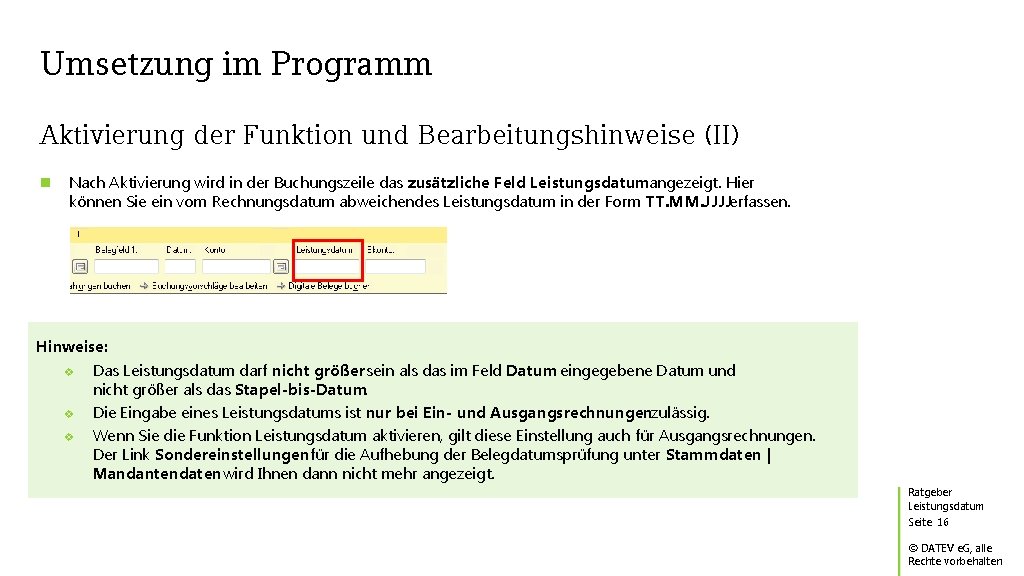 Umsetzung im Programm Aktivierung der Funktion und Bearbeitungshinweise (II) Nach Aktivierung wird in der