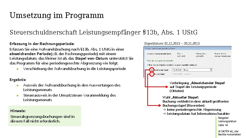 Umsetzung im Programm Steuerschuldnerschaft Leistungsempfänger § 13 b, Abs. 1 USt. G Erfassung in