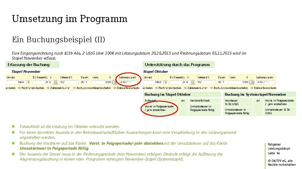 Umsetzung im Programm Ein Buchungsbeispiel (II) Eine Eingangsrechnung nach § 13 b Abs. 2