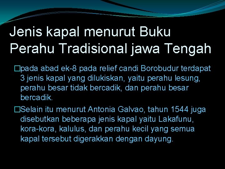 Jenis kapal menurut Buku Perahu Tradisional jawa Tengah �pada abad ek-8 pada relief candi