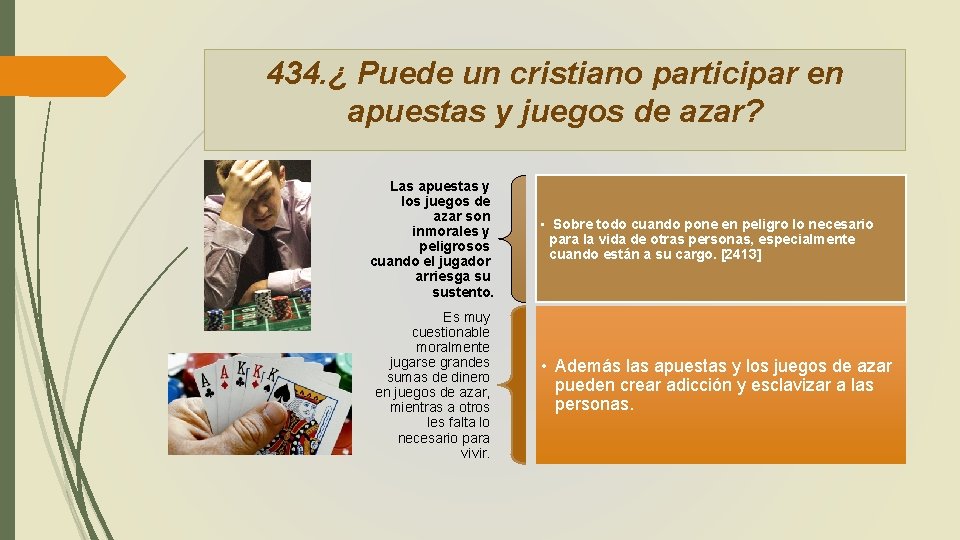 434. ¿ Puede un cristiano participar en apuestas y juegos de azar? Las apuestas