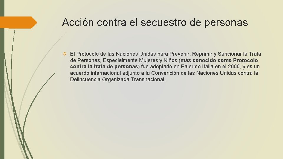 Acción contra el secuestro de personas El Protocolo de las Naciones Unidas para Prevenir,