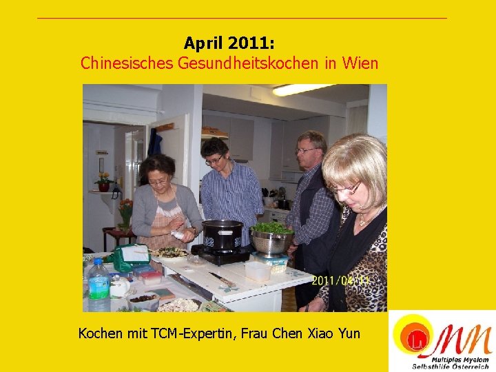 April 2011: Chinesisches Gesundheitskochen in Wien Kochen mit TCM-Expertin, Frau Chen Xiao Yun 