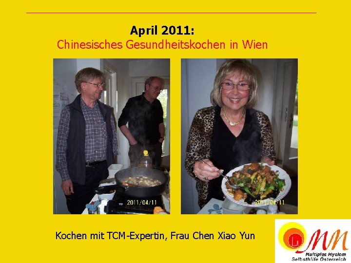 April 2011: Chinesisches Gesundheitskochen in Wien Kochen mit TCM-Expertin, Frau Chen Xiao Yun 