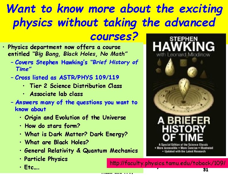 Want to know more about the exciting physics without taking the advanced courses? •