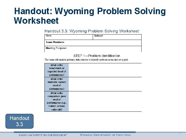 Handout: Wyoming Problem Solving Worksheet Handout 3. 3 43 