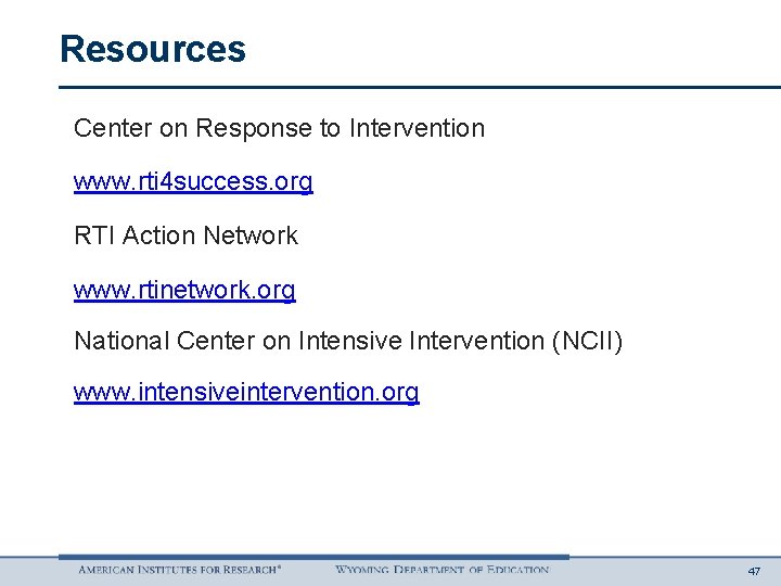 Resources Center on Response to Intervention www. rti 4 success. org RTI Action Network