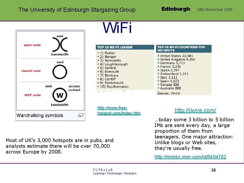 The University of Edinburgh Stargazing Group Edinburgh 24 th November 2006 Wi. Fi http: