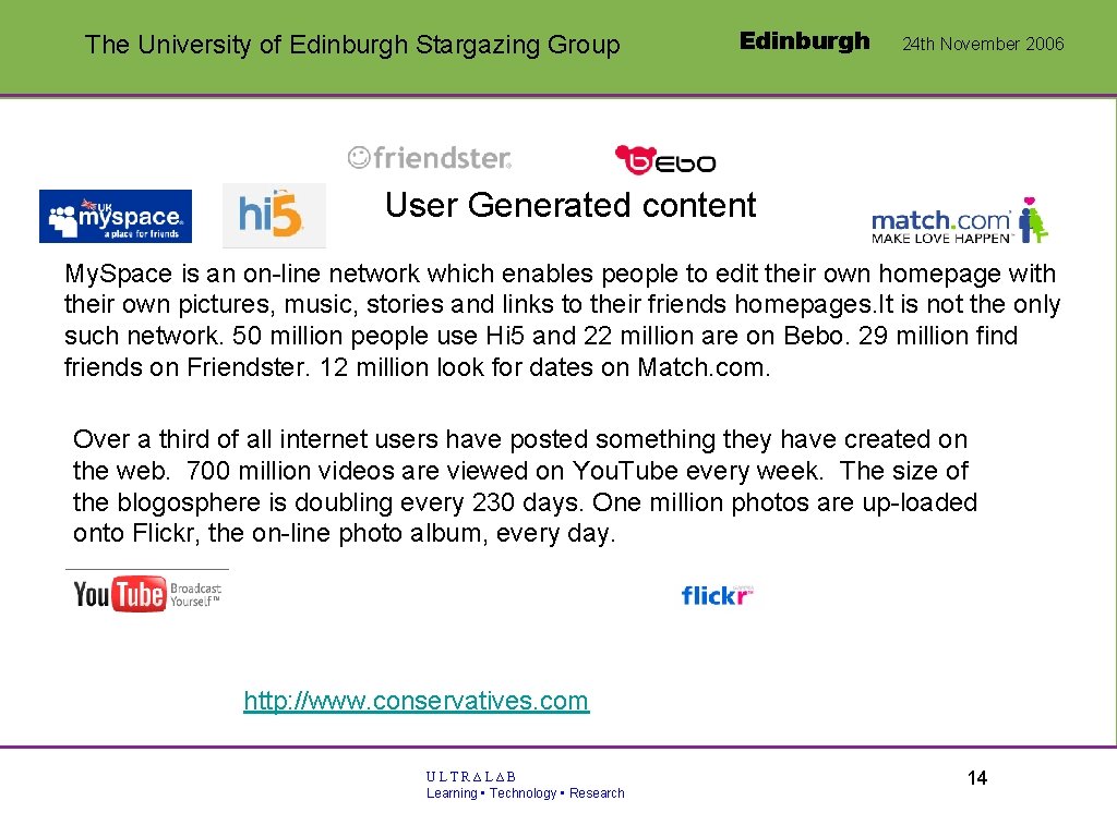 The University of Edinburgh Stargazing Group Edinburgh 24 th November 2006 User Generated content