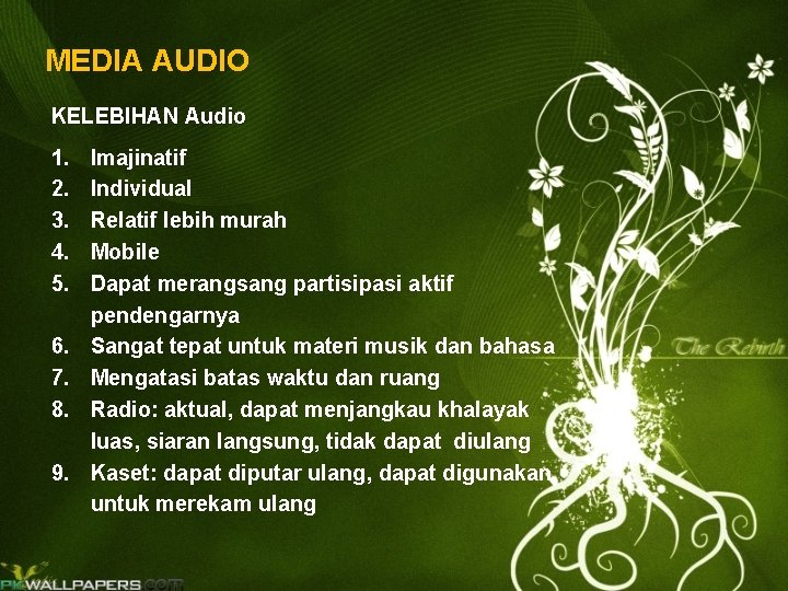 MEDIA AUDIO KELEBIHAN Audio 1. 2. 3. 4. 5. 6. 7. 8. 9. Imajinatif