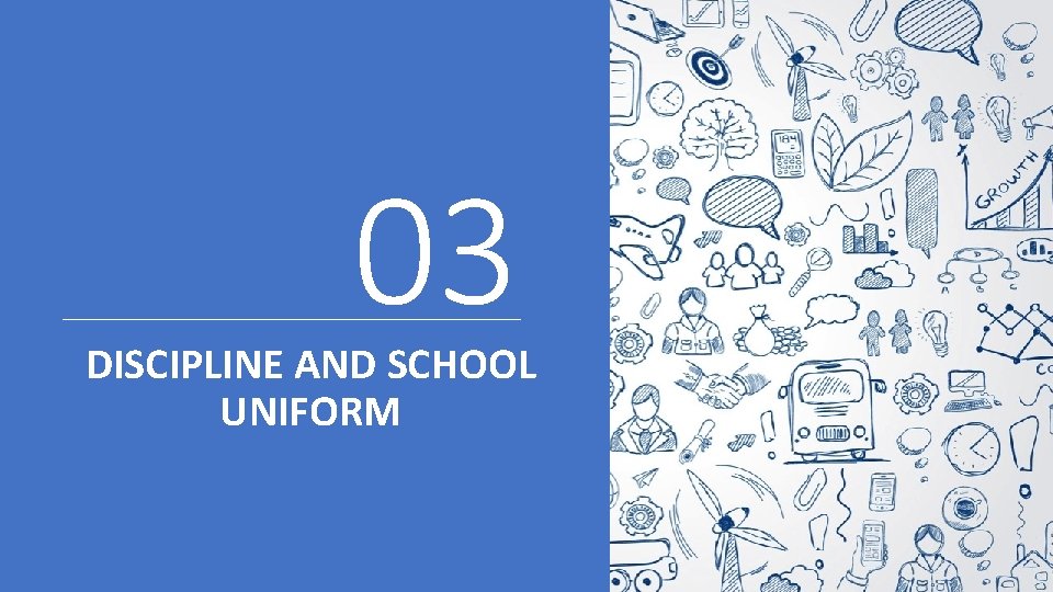 03 DISCIPLINE AND SCHOOL UNIFORM 