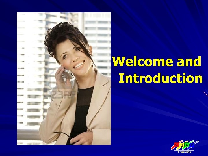 Welcome and Introduction 