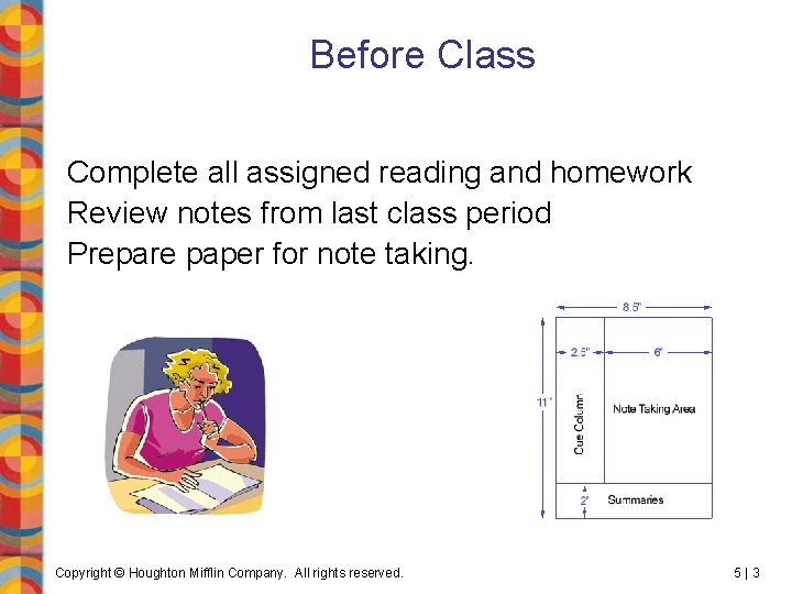 Before Class Complete all assigned reading and homework Review notes from last class period