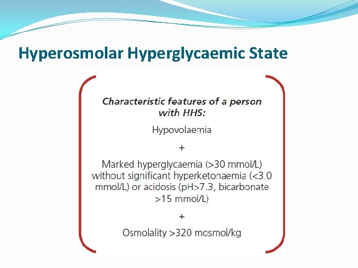 Hyperosmolar Hyperglycaemic State 
