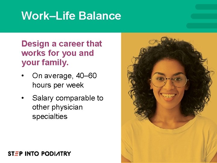 Work–Life Balance Design a career that works for you and your family. • On