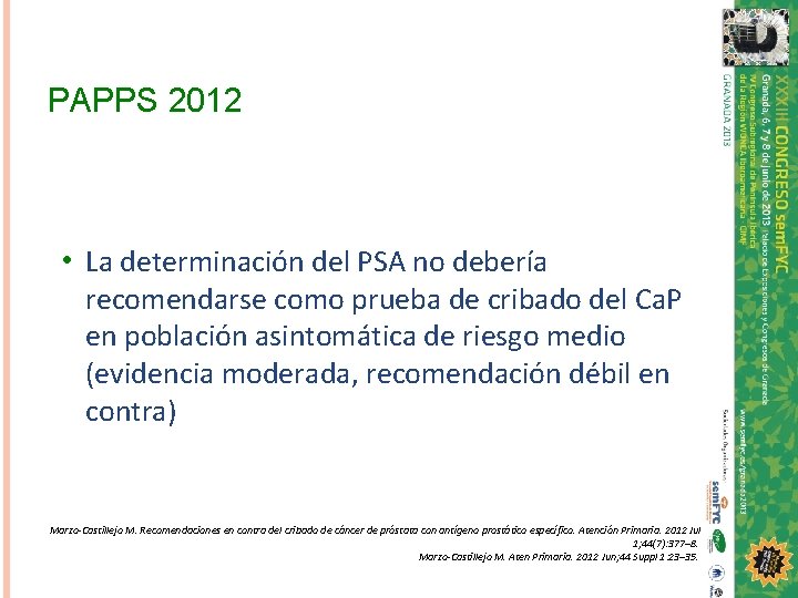 PAPPS 2012 • La determinación del PSA no debería recomendarse como prueba de cribado