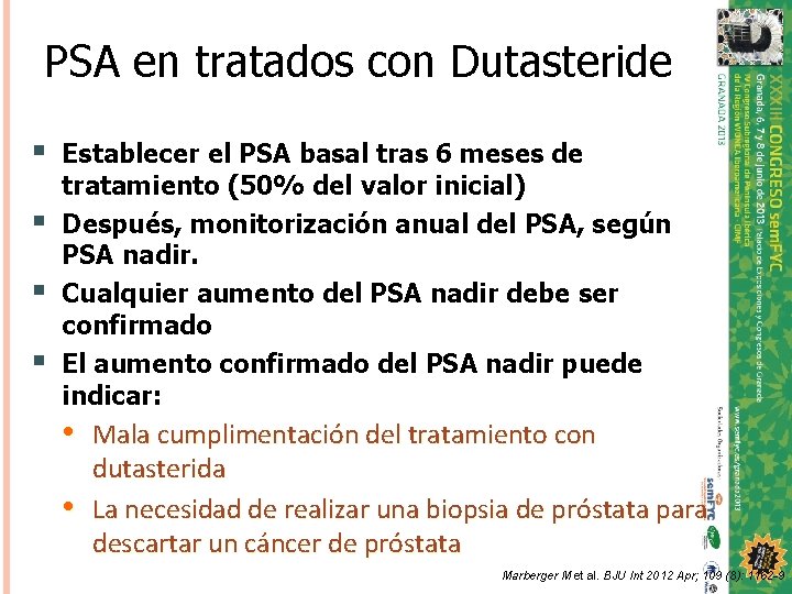 PSA en tratados con Dutasteride § § Establecer el PSA basal tras 6 meses