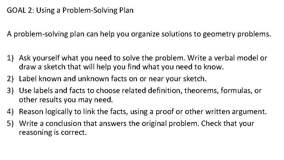 GOAL 2: Using a Problem-Solving Plan A problem-solving plan can help you organize solutions
