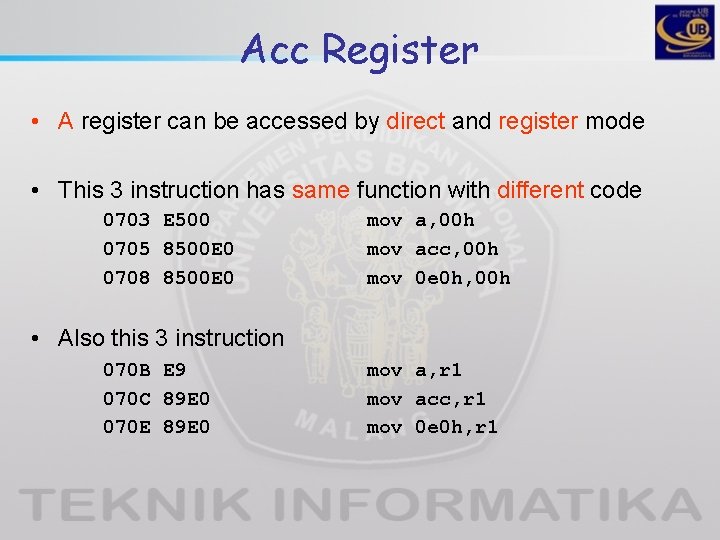 Acc Register • A register can be accessed by direct and register mode • Acc Register • A register can be accessed by direct and register mode •