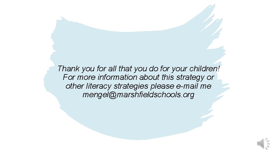 Thank you for all that you do for your children! For more information about