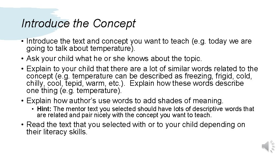 Introduce the Concept • Introduce the text and concept you want to teach (e.