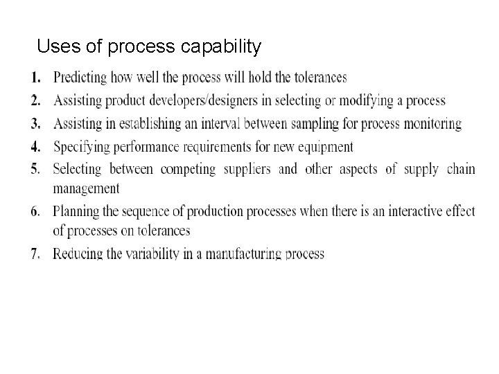 Uses of process capability 