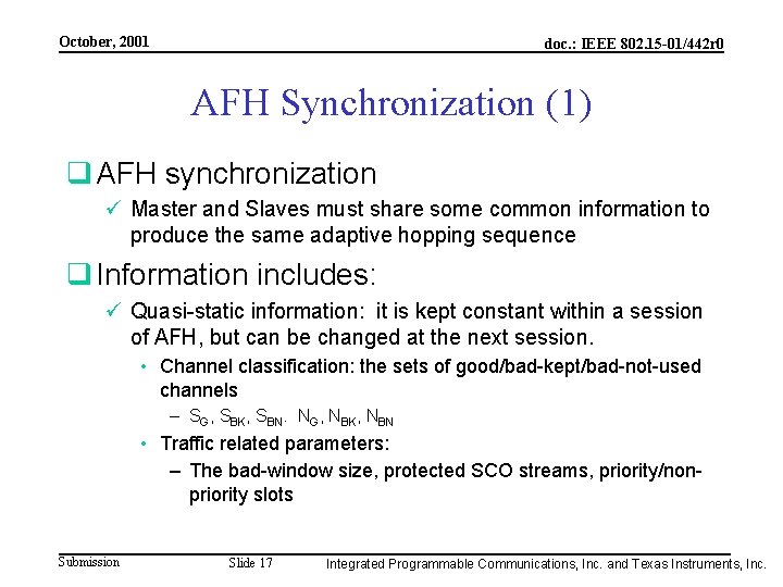October, 2001 doc. : IEEE 802. 15 -01/442 r 0 AFH Synchronization (1) q