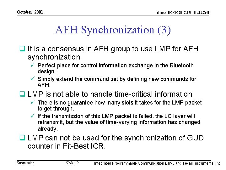 October, 2001 doc. : IEEE 802. 15 -01/442 r 0 AFH Synchronization (3) q