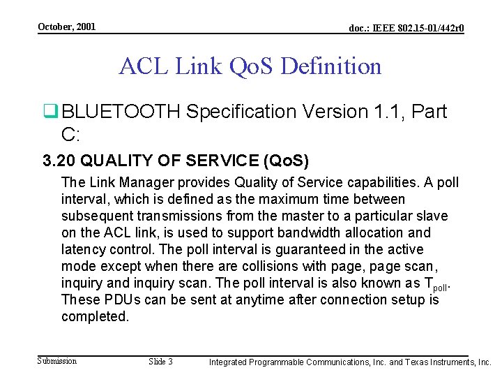 October, 2001 doc. : IEEE 802. 15 -01/442 r 0 ACL Link Qo. S