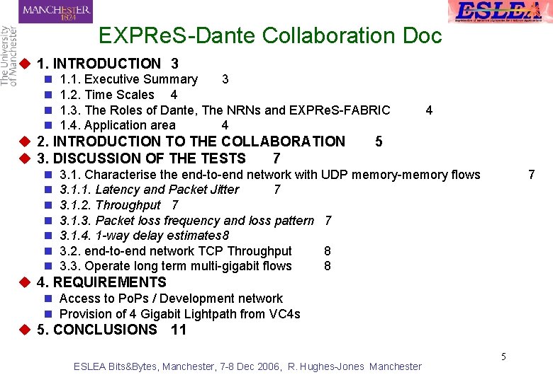 EXPRe. S-Dante Collaboration Doc u 1. INTRODUCTION 3 n n 1. 1. Executive Summary