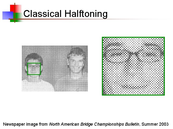 Classical Halftoning Newspaper image from North American Bridge Championships Bulletin, Summer 2003 